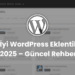 En Iyi WordPress Eklentileri 2025 – Guncel Rehber